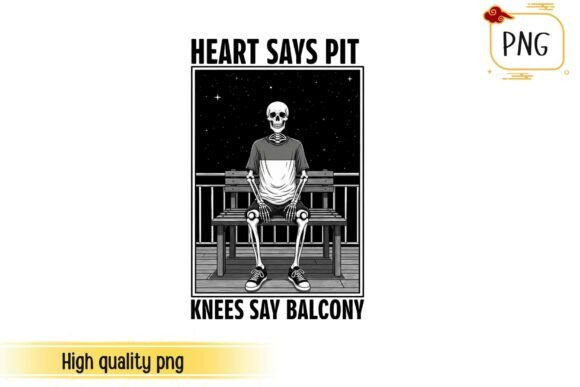Download Heart Says Pit Knees Say Balcony T-Shirt - Art Collection
